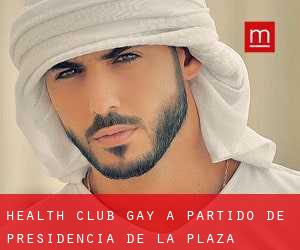 Health Club Gay a Partido de Presidencia de la Plaza