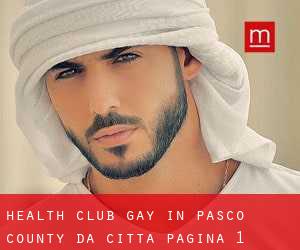 Health Club Gay in Pasco County da città - pagina 1