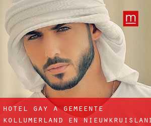 Hotel Gay a Gemeente Kollumerland en Nieuwkruisland