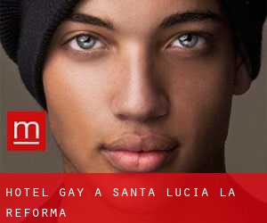 Hotel Gay a Santa Lucía La Reforma
