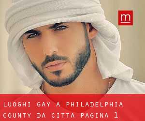 luoghi gay a Philadelphia County da città - pagina 1