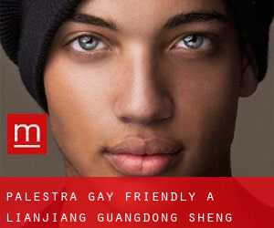 Palestra Gay Friendly a Lianjiang (Guangdong Sheng)