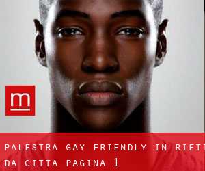 Palestra Gay Friendly in Rieti da città - pagina 1
