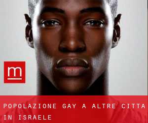 Popolazione Gay a Altre città in Israele