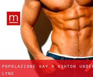 Popolazione Gay a Ashton-under-Lyne