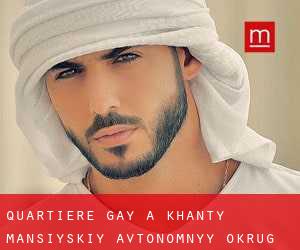 Quartiere Gay a Khanty-Mansiyskiy Avtonomnyy Okrug