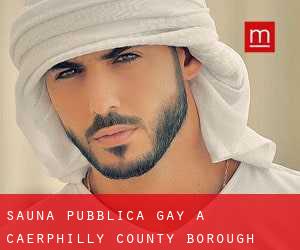 Sauna pubblica Gay a Caerphilly (County Borough)