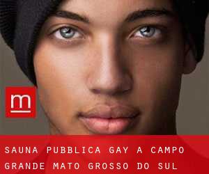 Sauna pubblica Gay a Campo Grande (Mato Grosso do Sul)