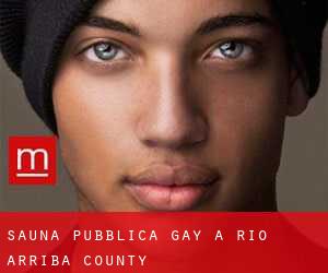 Sauna pubblica Gay a Rio Arriba County