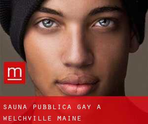 Sauna pubblica Gay a Welchville (Maine)
