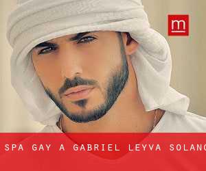 Spa Gay a Gabriel Leyva Solano