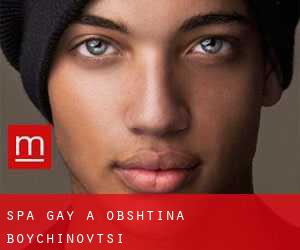 Spa Gay a Obshtina Boychinovtsi
